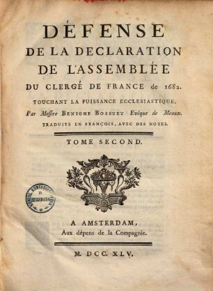 Défense De La Declaration De L'Assemblée Du Clergé De France de 1682. Touchant La Puissance Ecclesiastique. 2