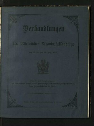 Verhandlungen des 45. Rheinischen Provinziallandtags / 45.1905