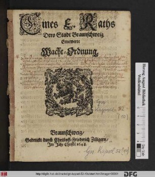 Eines E. Raths Dero Stadt Braunschweig Ernewerte Wacht-Ordnung : [Signatum auff unserm NewStadt Rahthause/den 17. Maii, Anno 1648.]