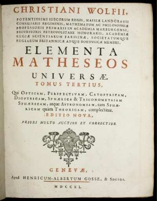 Tomus 3: Christiani Wolfii Elementa Matheseos Universae. Tomus Tertius