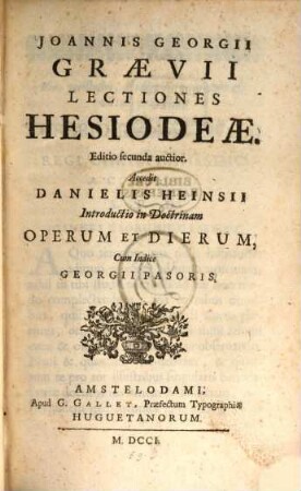 Lectiones Hesiodeae : Accedit Dan. Heinsii introductio in doctrinam Operum et Dierum, cum indice Ge. Pasoris