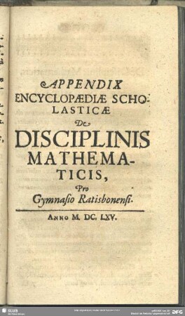 Appendix Encyclopaediae Scholasticae De Disciplinis Mathematicis
