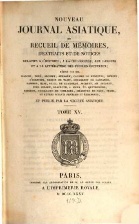 Nouveau journal asiatique : ou recueil de mémoires, d'extraits et de notices relatifs aux études orientales. 15, 15. 1835