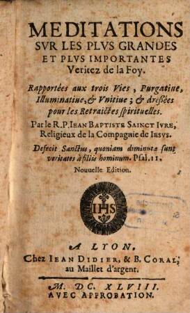 Meditations sur les plus grandes et plus importantes veritez de la foy