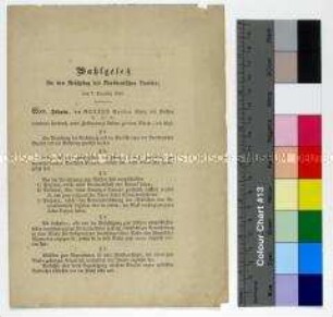 Bekanntmachung des Wahlgesetzes für den Reichstag des Norddeutschen Bundes vom 7. Dezember 1866