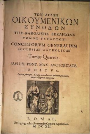 Concilia generalia ecclesiae catholicae : Pauli V. auctoriate edita. 4