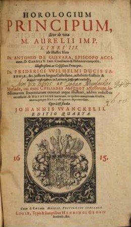 Horologium Principum, Sive de vita M. Aurelii Imp. Libri III.