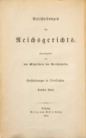 Entscheidungen des Reichsgerichts in Strafsachen. 6. 1882