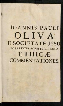a1r-99, Joannis Pauli Oliva Ethicae Commentationes