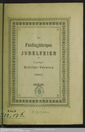Zur Fünfzigjährigen Jubelfeier des Leipziger Schiller-Vereins 1890