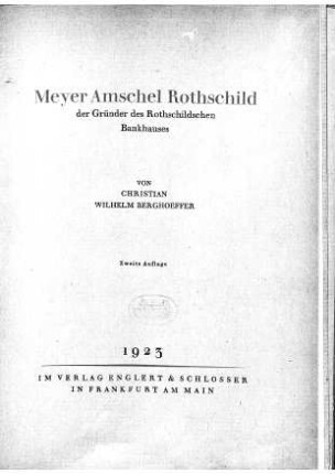 Meyer Amschel Rothschild : der Gründer des Rothschildschen Bankhauses