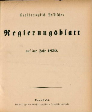 1879: Großherzoglich-Hessisches Regierungsblatt