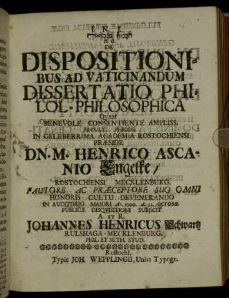 [...] h.e. De Dispositionibus Ad Vaticinandum Dissertatio Philol-Philosophica