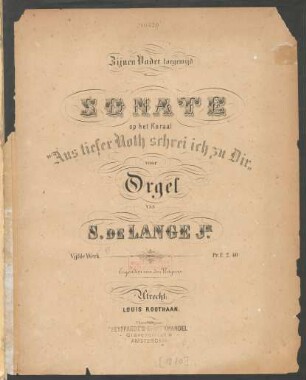 Sonate op het Koraal "Aus tiefer Noth schrei ich zu Dir" : voor Orgel ; Vijfde Werk