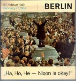 Bildbericht über den Besuch von US-Präsident Nixon in Berlin (West) am 27. Februar 1969 (in deutscher und englischer Sprache)