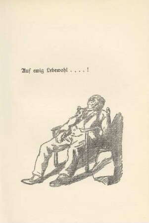 Auf ewig Lebewohl .... !