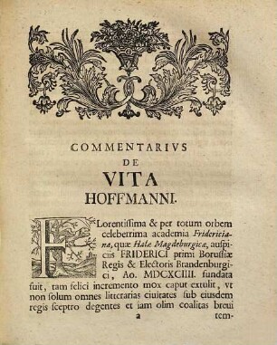 Commentarius de vita Domini D. Friderici Hoffmanni regis Borussiae consiliarii intimi et archiatri ...