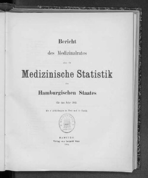 1903: Bericht des Medizinalrates über die medizinische Statistik des Hamburgischen Staates