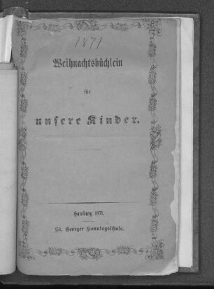 1871: Weihnachtsbüchlein für unsere Kinder