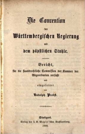 Die Konvention der Württembergischen Regierung mit dem päpstlichen Stuhle