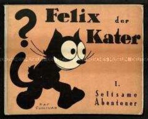 Erste deutsche Ausgabe der Abenteuer des Katers Felix