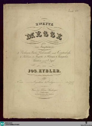Zweyte Messe für vier Singstimmen, 2 Violinen, Viola, Violoncello und Contrabass, 2 Hoboen, 2 Fagotte, 2 Hörner, 2 Trompeten, Pauken und Orgel