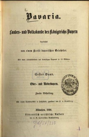 Bavaria : Landes- und Volkskunde des Königreichs Bayern ; mit einer Uebersichtskarte des diesseitigen Bayerns in 15 Blättern, 1,2. Ober- und Niederbayern ; Abth. 2, Niederbayern