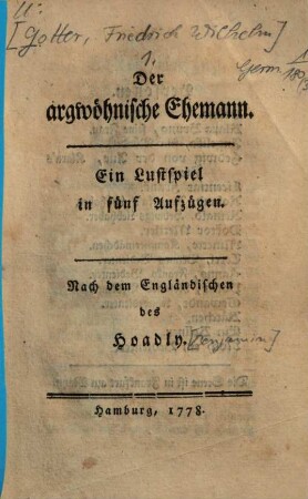 Der argwöhnische Ehemann : e. Lustspiel in 5 Aufzügen