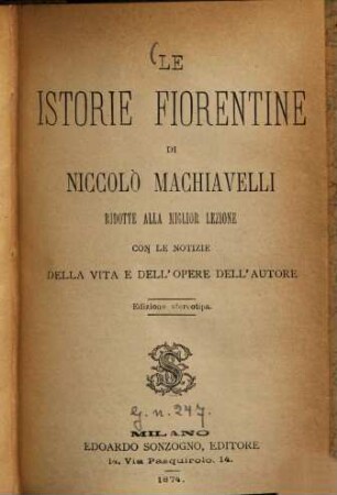 Le istorie fiorentine : Ridotte alla miglior lezione con le notizie della vita e dell'opere dell'autore