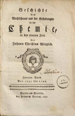 Geschichte des Wachsthums und der Erfindungen in der Chemie, in der neuern Zeit, 2. Von 1751 bis 1790.