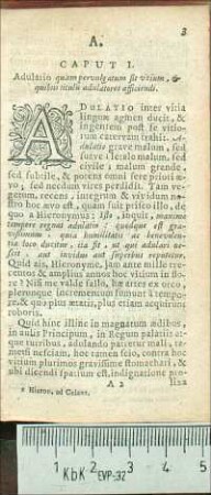 Caput I. Adulatio quam pervulgatum sit vitium, & quibus titulis adulatores afficiendi.