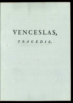 Venceslas : Tragédie