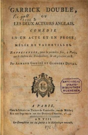 Garrick Double, ou les deux acteurs anglais : Comédie en un acte et en prose, mêlée de vaudevilles