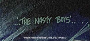 ...'THE NASTY BOYS'..