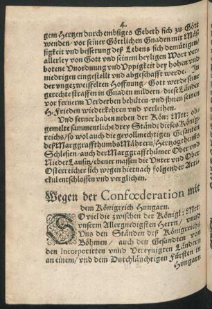 Wegen der Confoederation mit dem Königreich Hungarn.