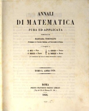 Annali di matematica pura ed applicata : organo della Fondazione Annali di Matematica Pura ed Appliecata. 1. 1858