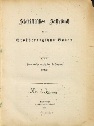 Statistisches Jahrbuch für das Land Baden. 22. 1889 (1891)