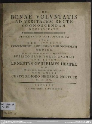 De Bonae Voluntatis Ad Veritatem Recte Cognoscendam Necessitate : Dissertatio Philosophica ...