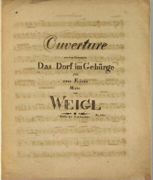 Ouverture aus dem Singspiele Das Dorf im Gebürge : für zwei Flöten
