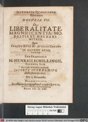 Illustrium Quaestionum Ethicarum Decuria VII. De Liberalitate, Magnificentia, Modestatia Et Magnanimitate