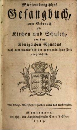 Würtembergisches Gesangbuch : zum Gebrauch für Kirchen und Schulen