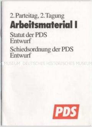 Broschüre mit den Entwürfen der Statuten und der Schiedsordnung der PDS zur Diskussion auf dem 2. Parteitag 1991