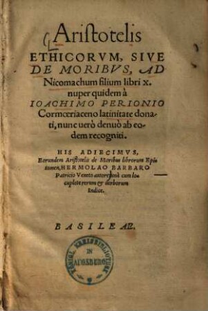 Aristotelis ethicorum sive de moribus, ad Nicomachum filium libri X.