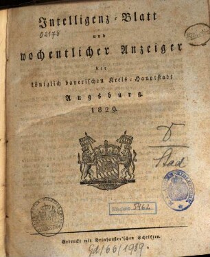 Intelligenz-Blatt und wöchentlicher Anzeiger der königlich baierischen Stadt Augsburg. 1829