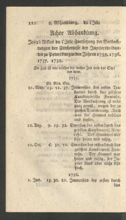 Achte Abhandlung. Joseph Niklas du l'Isle Fortsetzung der Beobachtungen der Finsternisse der Jupitertrabanten zu Petersburg in den Jahren 1735. 1736. 1737. 1738.