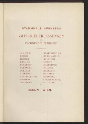 Stammhaus Nürnberg. Zweigniederlassungen und technische Bureaux