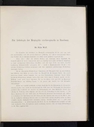 Zur Aetiologie der Meningitis cerebrospinalis in Hamburg. Von Dr. Felix Wolff.