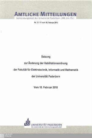 Satzung zur Änderung der Habilitationsordnung der Fakultät für Elektrotechnik, Informatik und Mathematik der Universität Paderborn : vom 10. Februar 2010