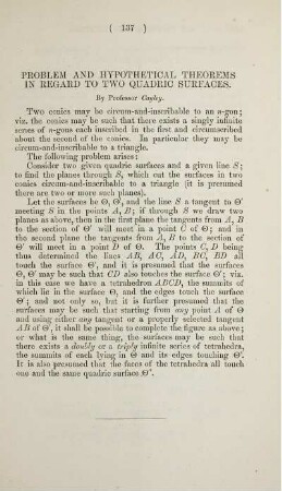 Problem and hypothetical theorems in regard to two quadric surfaces.