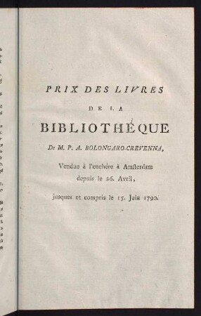 1-46, Prix des Livres de la Bibliothéque de M.P.A. Bolongaro-Crevenna,...